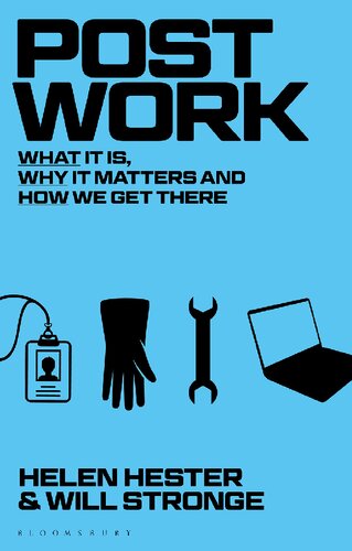 Post-work: What It Is, Why It Matters and How We Get There