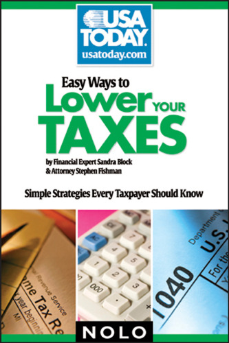 Easy Ways to Lower Your Taxes: Simple Strategies Every Taxpayer Should Know (USA Today Nolo Series)