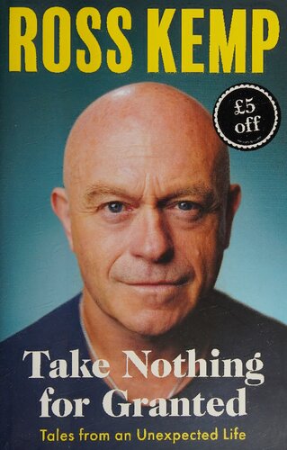 Take Nothing for Granted: Tales from an Unexpected Life