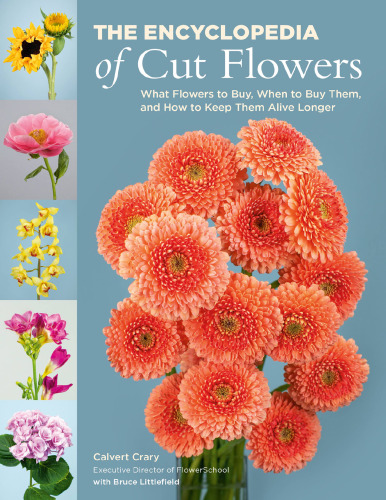 The encyclopedia of cut flowers