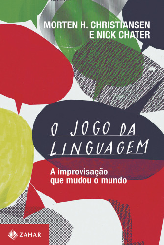 O jogo da linguagem : A improvisação que mudou o mundo