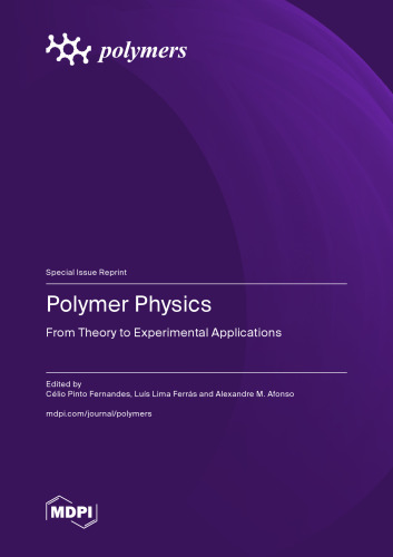 Polymers Physics: From Theory to Experimental Applications