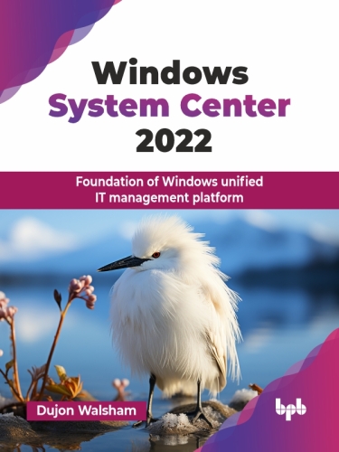 Windows System Center 2022: Foundation of Windows unified IT management platform