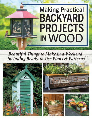 Making Practical Backyard Projects in Wood