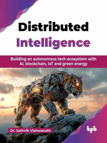 Distributed Intelligence: Building an autonomous tech ecosystem with AI, blockchain, IoT and green energy
