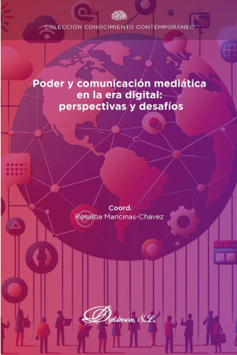 Poder y comunicación mediática en la era digital: perspectivas y desafíos