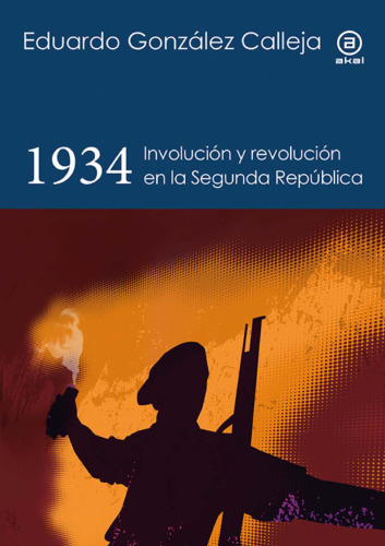 1934: Involución y revolución en la Segunda República