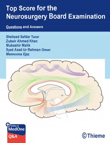Top Score for the Neurosurgery Board Examination: Questions and Answers