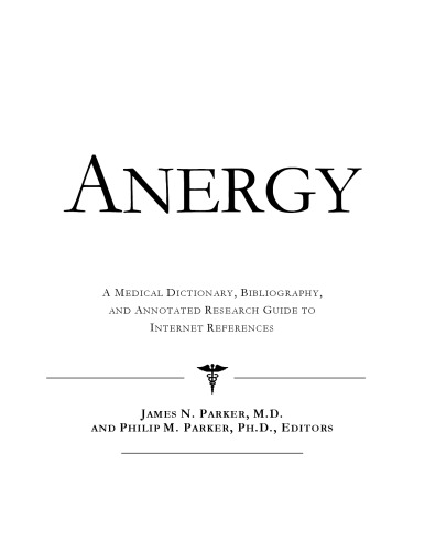 Anergy - A Medical Dictionary, Bibliography, and Annotated Research Guide to Internet References