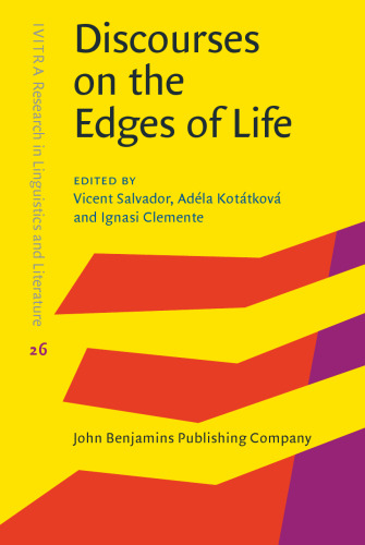 Discourses on the Edges of Life