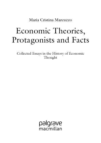 ECONOMIC THEORIES, PROTAGONISTS AND FACTS