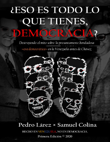 ¿Eso es todo lo que tienes, democracia?: Destruyendo el mito sobre la presuntamente bondadosa 