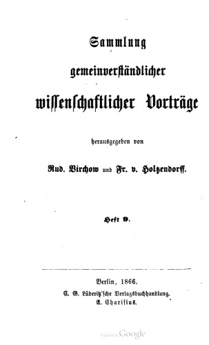Von den elektrischen Erscheinungen ; Nach drei im Berliner Handwerker-Verein im April 1866 gehaltenen Vorträgen