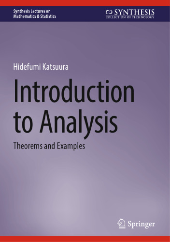 Introduction to Analysis: Theorems and Examples