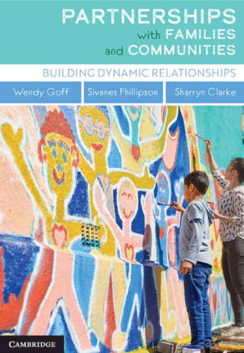 Partnerships with Families and Communities Building Dynamic Relationships