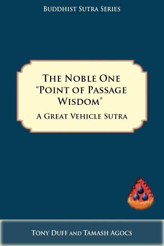 The Noble One Called “Point of Passage Wisdom”, A Great Vehicle Sutra