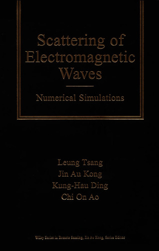 Scattering of Electromagnetic Waves, Volume 2: Numerical Simulations