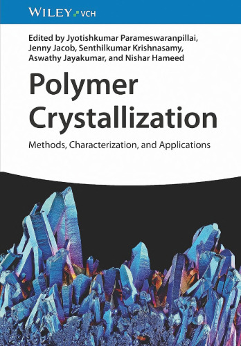 Polymer Crystallization: Methods, Characterization, and Applications