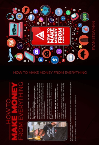 How To Make Money From Everything