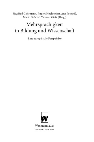 Mehrsprachigkeit in Bildung und Wissenschaft : Eine europäische Perspektive