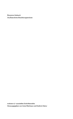 Un/Gewohnte Beziehungsweisen : Visuelle Politiken des Familialen in der Zeitschrift »Schöner Wohnen«, 1960-1979