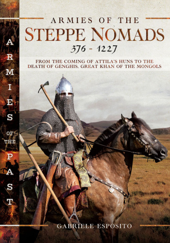 Armies of the Steppe Nomads, 376–1227