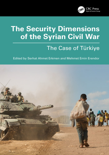 The Security Dimensions of the Syrian Civil War: The Case of Turkiye