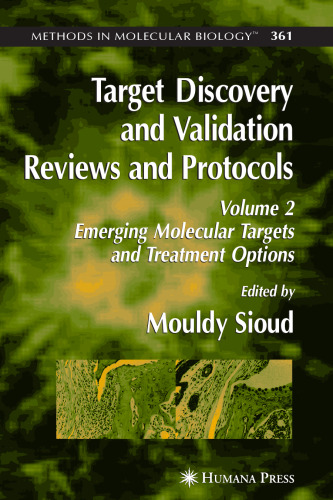 Target Discovery and Validation Reviews and Protocols, Vol 2: Emerging Molecular Targets and Treatment Options (Methods in Molecular Biology Vol 361)
