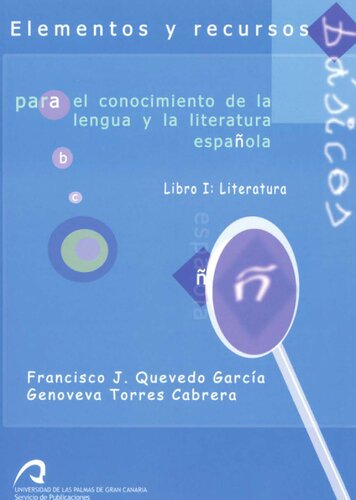 ELEMENTOS Y RECURSOS BÁSICOS PARA EL CONOCIMIENTO DE LA LENGUA Y LA LITERATURA ESPAÑOLA