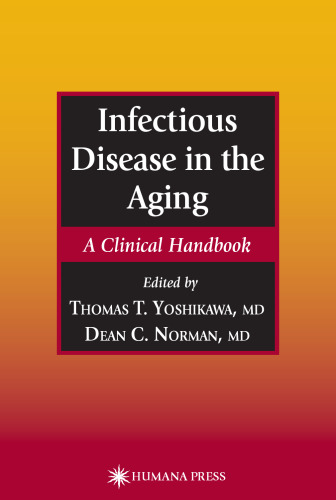 Infectious Disease in the Aging: A Clinical Handbook (Infectious Disease)