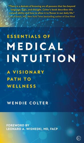 Essentials of Medical Intuition : a visionary path to wellness