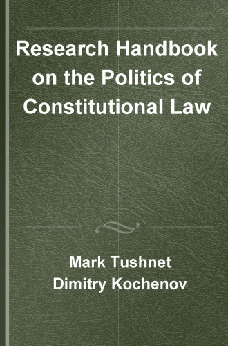 Research Handbook on the politics of constitutional law