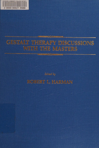 Gestalt Therapy Discussions With the Masters