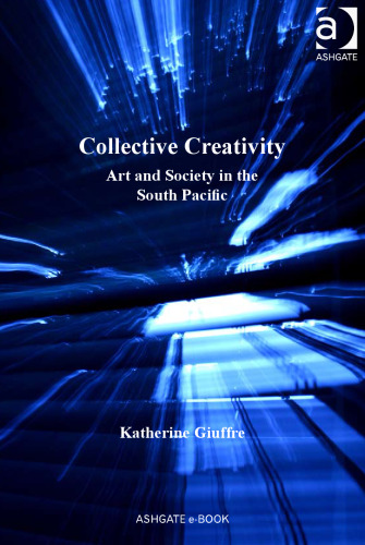 Collective Creativity: Art and Society in South Pacific
