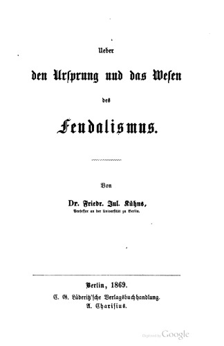 Ueber den Ursprung und das Wesen des Feudalismus