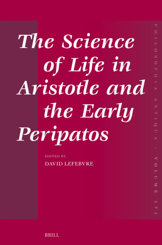 The Science of Life in Aristotle and the Early Peripatos