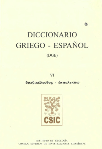 Diccionario Griego-Español DGE VI (διωξικελευθος-εκπελεκαω)
