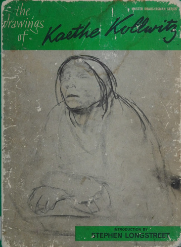 Drawings of Kaethe Kollwitz