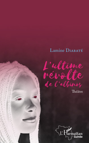 L'ultime révolte de l'albinos: Théatre