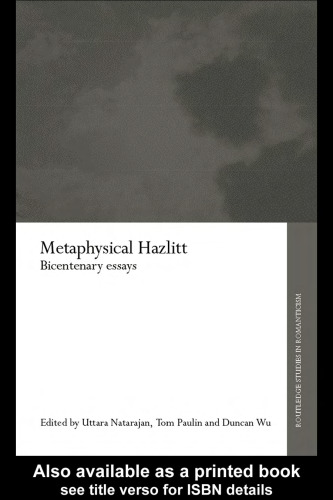 Metaphysical Hazlitt  Bicentenary Essays (Routledge Studies in Romanticism)