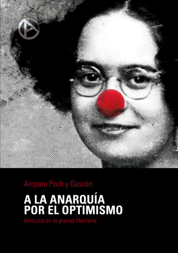 A la anarquia por el optimismo