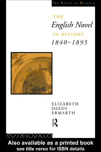 The English Novel In History 1840-95 (Novel in History)