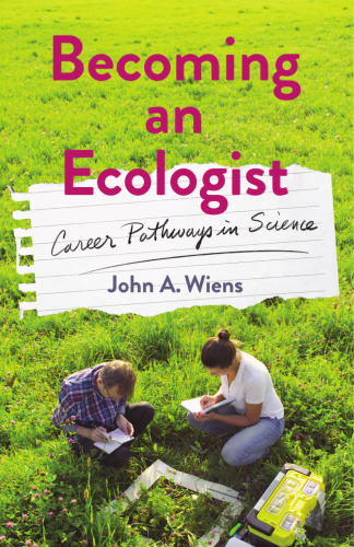 Becoming an Ecologist : Career Pathways in Science