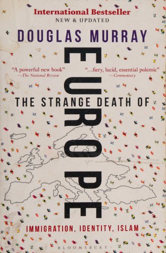The Strange Death of Europe: Immigration, Identity, Islam
