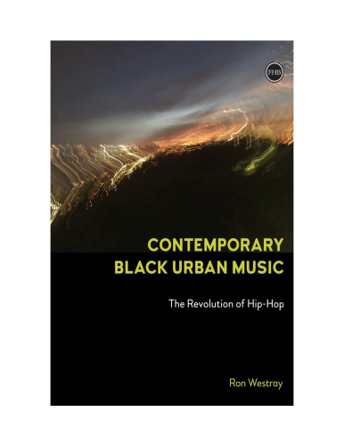 Contemporary Black Urban Music: The Revolution of Hip Hop
