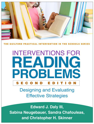 Interventions for Reading Problems: Designing and Evaluating Effective Strategies, Second Edition