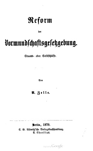 Reform der Vormundschaftsgesetzgebung. Staats- oder Selbsthilfe