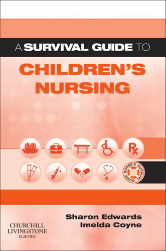 A Survival Guide to Children's Nursing