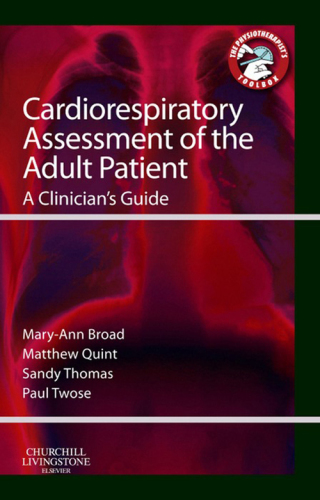 Cardiorespiratory Assessment of the Adult Patient: A Clinician’s Guide