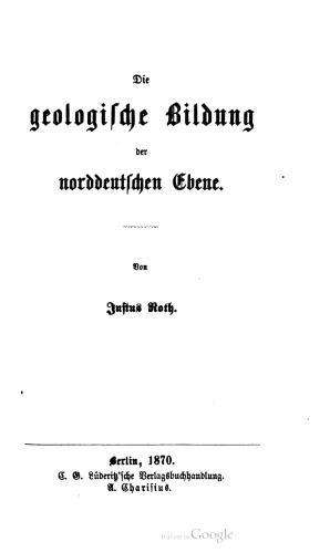 Die geologiſche Bildung der norddeutschen Ebene